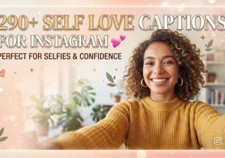 290+ Self Love Captions for Instagram 💕 Perfect for Selfies & Confidence