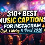 310+ Best Music Captions for Instagram: Cool, Catchy & Viral 2026