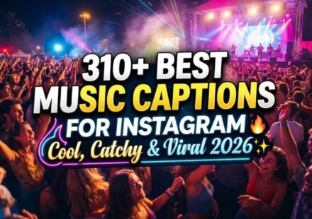 310+ Best Music Captions for Instagram: Cool, Catchy & Viral 2026