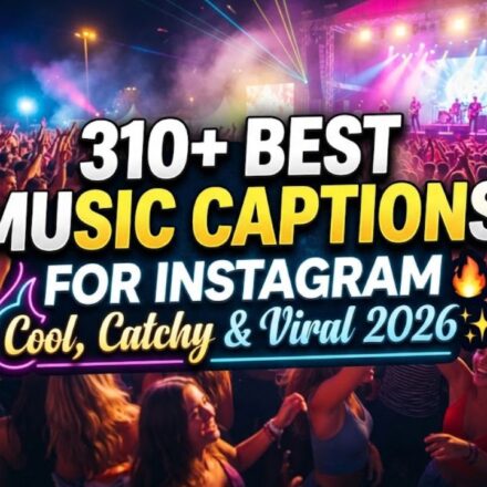 310+ Best Music Captions for Instagram: Cool, Catchy & Viral 2026