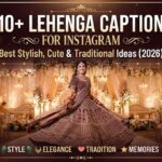 310+ Lehenga Captions for Instagram: Best Stylish, Cute & Traditional Ideas (2026)