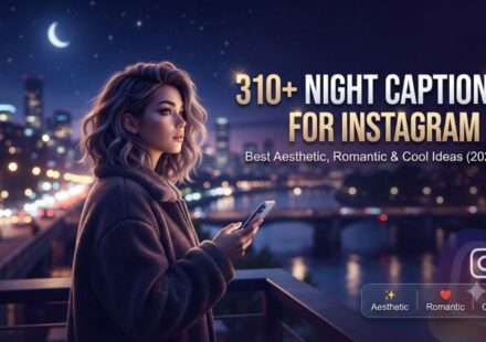 310+ Night Captions for Instagram: Best Aesthetic, Romantic & Cool Ideas (2026)