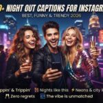 520+ Night Out Captions for Instagram: Best, Funny & Trendy 2026