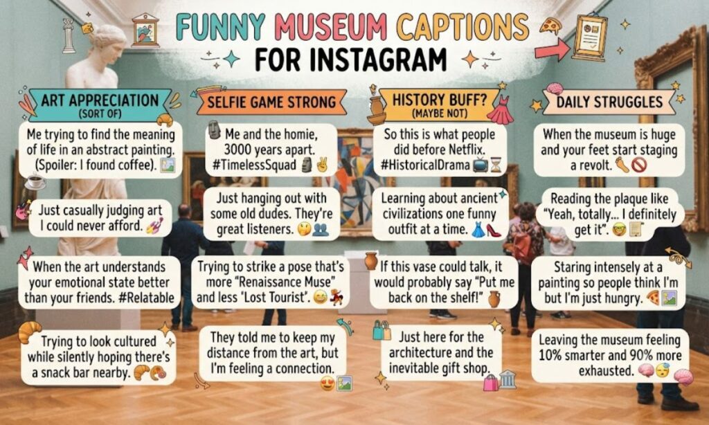 Funny Museum Captions for Instagram