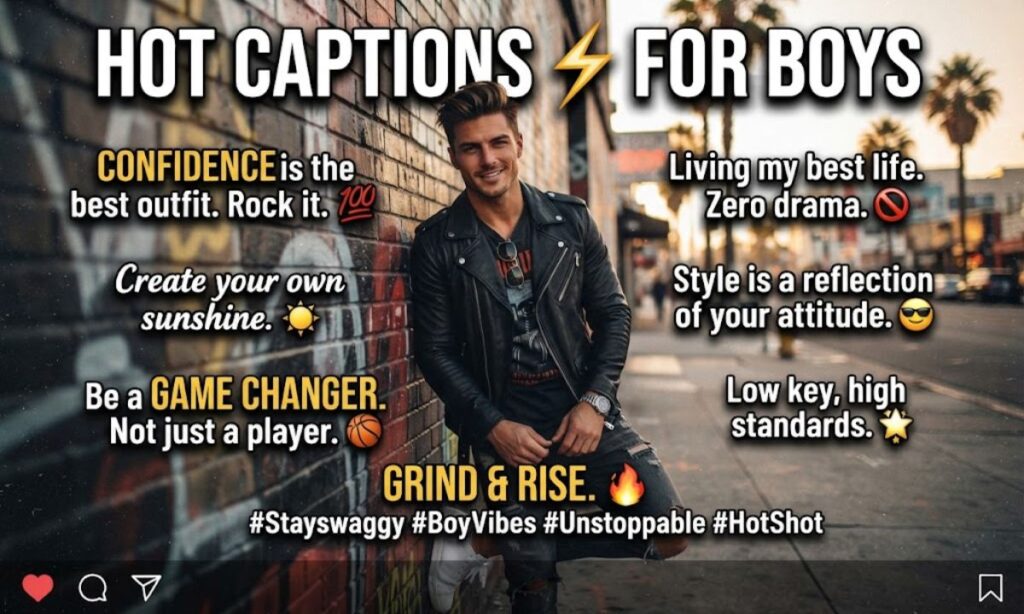 Hot Captions for Instagram for Boys 😎