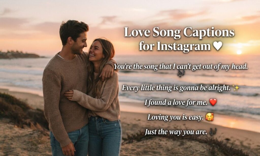 Love Song Captions for Instagram ❤️