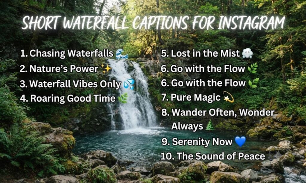 Short Waterfall Captions for Instagram
