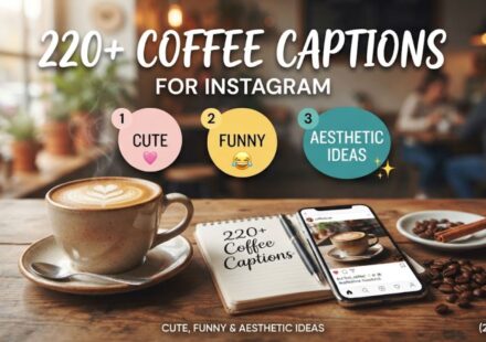 220+ Coffee Captions for Instagram: Cute, Funny & Aesthetic Ideas (2026)