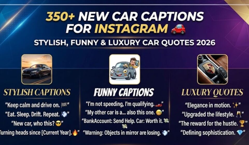 350+ New Car Captions for Instagram 🚗 Stylish, Funny & Luxury Car Quotes 2026