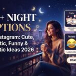 350+ Night Captions for Instagram: Cute, Aesthetic, Funny & Romantic Ideas 2026