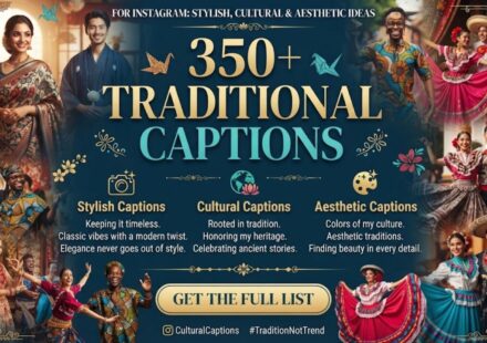 350+ Traditional Captions for Instagram: Stylish, Cultural & Aesthetic Ideas