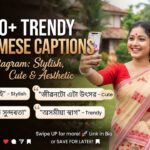 350+ Trendy Assamese Captions for Instagram: Stylish, Cute & Aesthetic