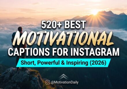 520+ Best Motivational Captions for Instagram: Short, Powerful & Inspiring (2026)