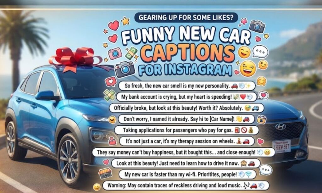 Funny New Car Captions for Instagram