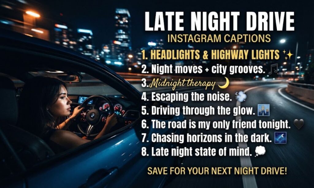 Late Night Drive Instagram Captions