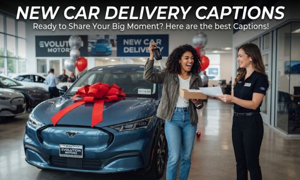 New Car Delivery Captions